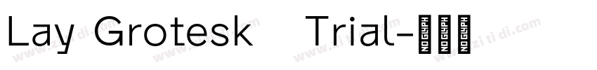 Lay Grotesk   Trial字体转换